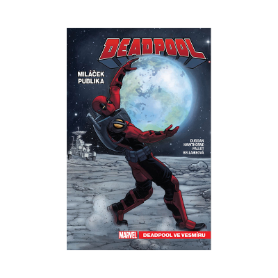 Crew Komiks Deadpool, miláček publika 7: Deadpool ve vesmíru
