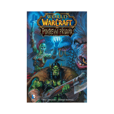 Crew Komiks World of Warcraft: Pokrevní přísaha